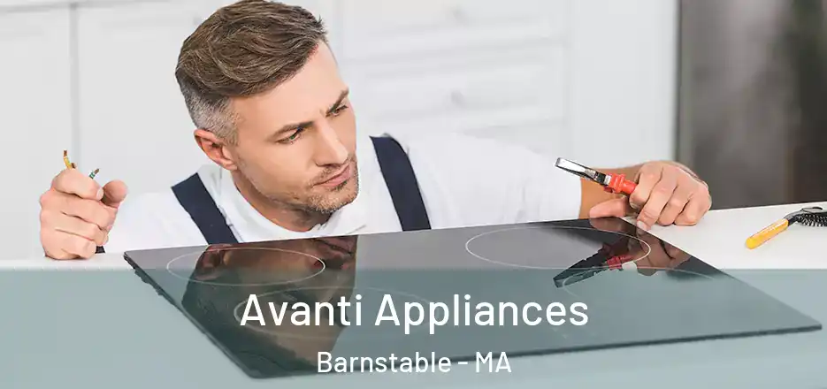  Avanti Appliances Barnstable - MA