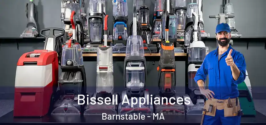  Bissell Appliances Barnstable - MA