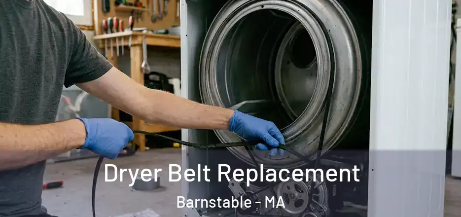 Dryer Belt Replacement Barnstable - MA