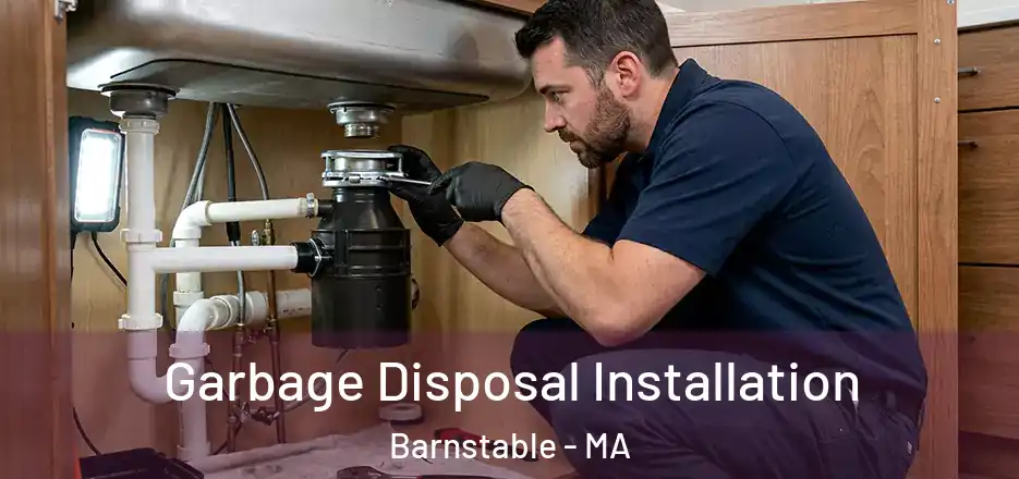  Garbage Disposal Installation Barnstable - MA