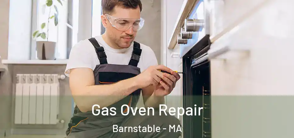 Gas Oven Repair Barnstable - MA