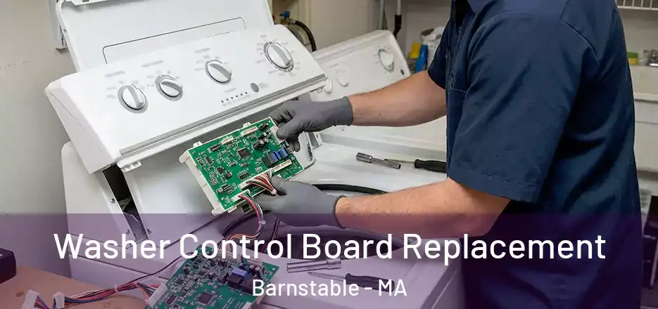 Washer Control Board Replacement Barnstable - MA